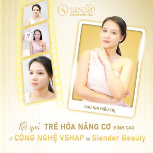 NÂNG CƠ MẶT – PHƯƠNG PHÁP ĐỘT PHÁ TRONG HÀNH TRÌNH LÀM ĐẸP VỚI SLENDER BEAUTY